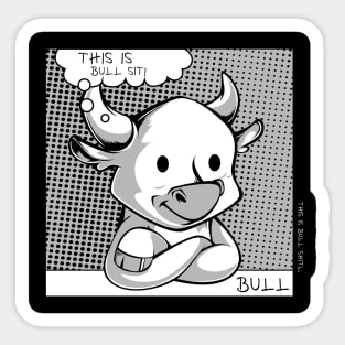 Bull - Bull Sit - Funny Cattle Puns Sticker